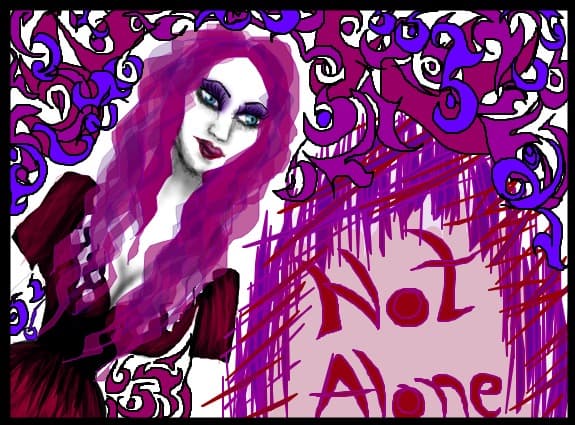 NOT ALONE!!!
