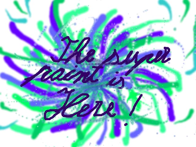 the super paint is hear!