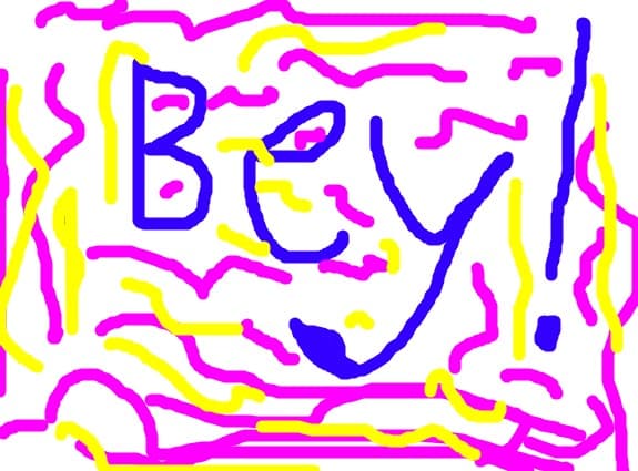 bey!