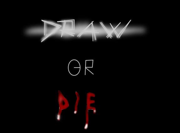 Draw or Die