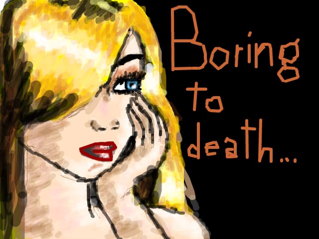 Soooo boring !!!