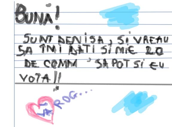 sunt denisa.si va intreb daca atzi puteas a ma ajutatzi si p mn sa strang 20 d comm sa pot vota si s