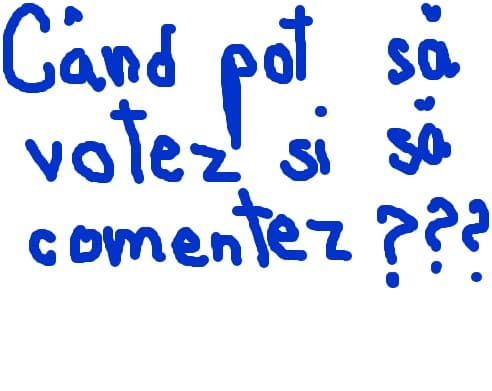 cand pot sa votez si sa comentez?