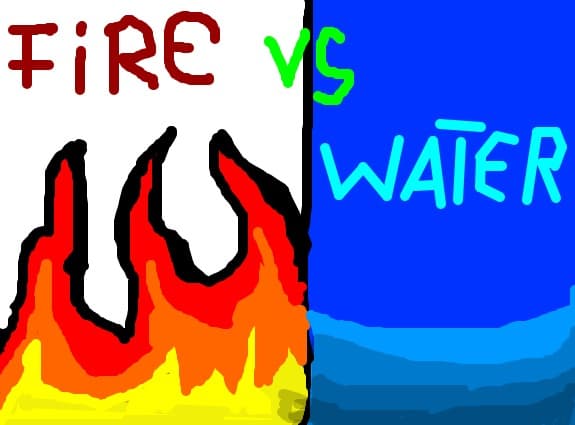 Fire vs Water