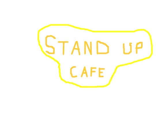 stand up cafe