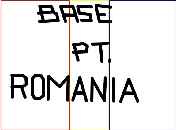 Base pt. Romania!