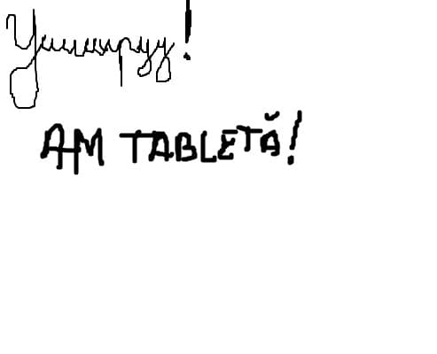 am tableta!!!!!!ura!!!