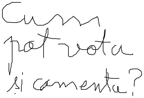 Cum pot vota si comenta?