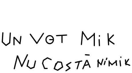 Un vot nu costa nimik