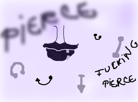 fucking pierce..xD