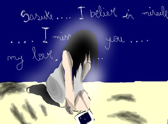 Sasuke....I belive in miracle...I miss you my love...