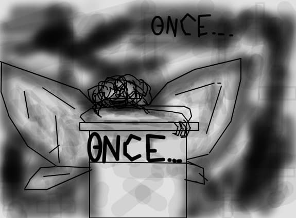 ONCE...