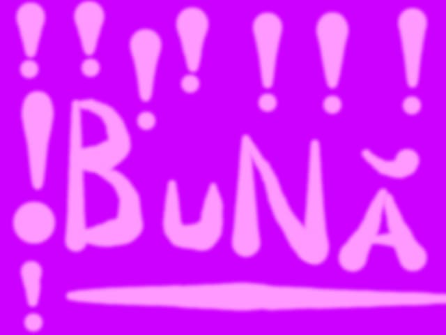 Buna!
