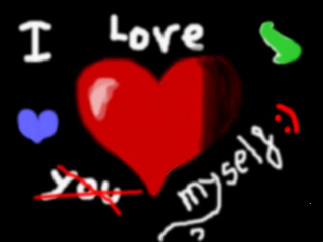 i love u...ummm...myself:)