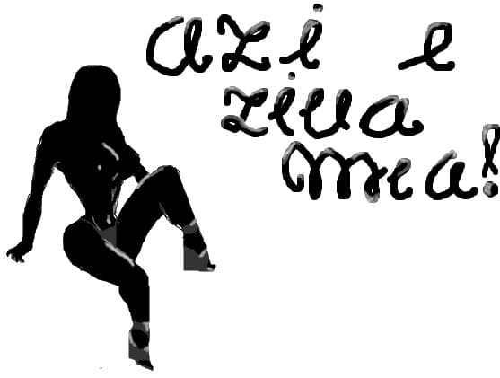 ziua mea...