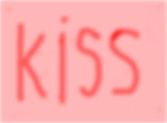 KISS!