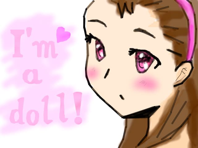 I\'m a doll