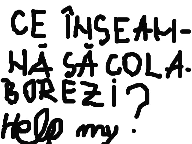 ce insemna sa colaborezi si cum pot colabora?