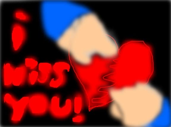 I MISS YOU