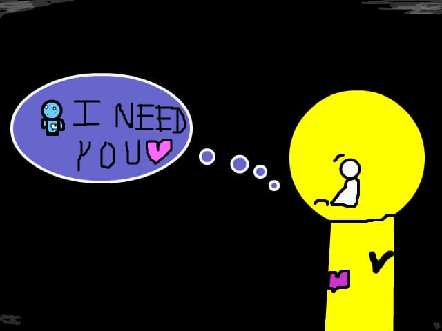 I nEeD yOu