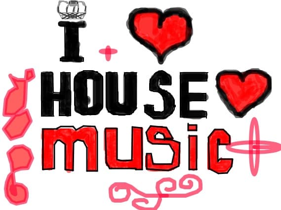 I House Music!