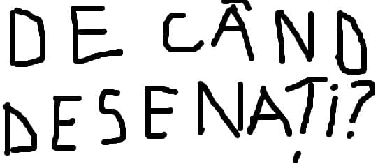 de cand desenati?