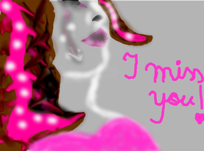 I miss you