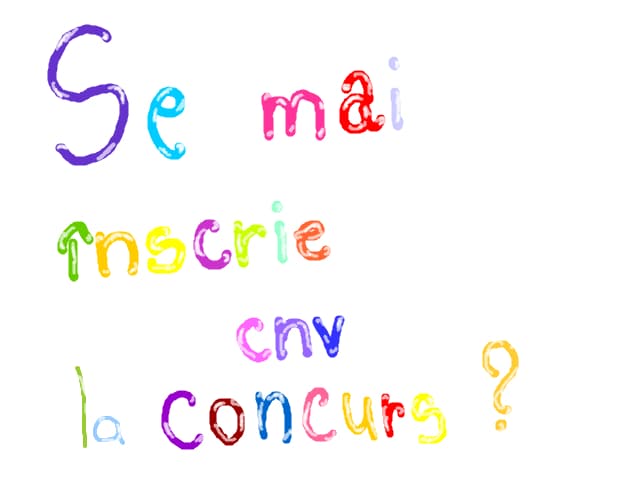 Se mai inscrie cnv la concursul meu?