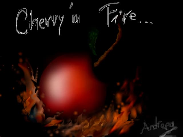 Cherry\'n Fire...