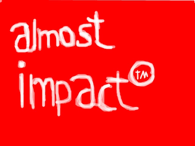 almost impact