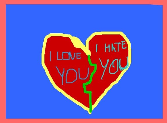 I love/hate You!