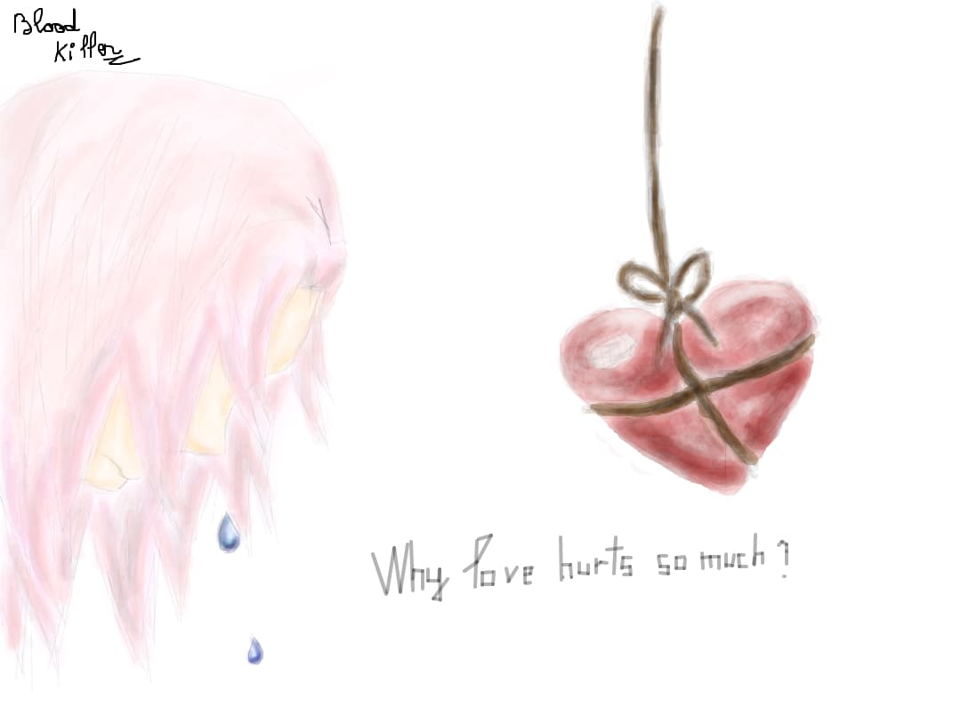 Why love hurts so much ?