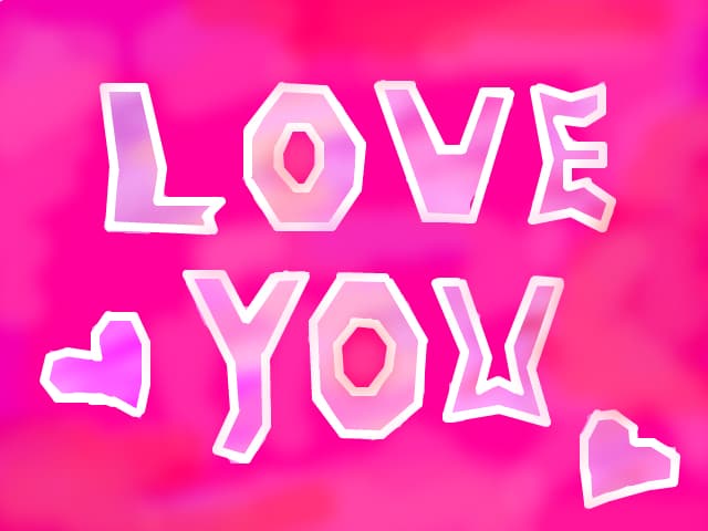 LOVE YOU :X:X