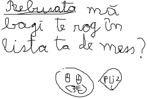Rebusata ma bagi te rog in lista ta de mess?:D pplliizz!