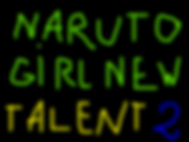 Naruto Girl New Talent