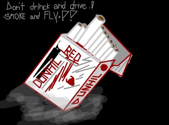 Don\\\'t Drinck and Drive . ! Smoke and Fly . !!!