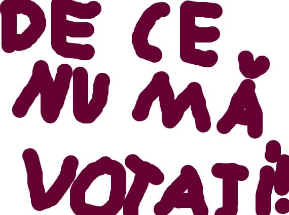 de ce nu ma votati