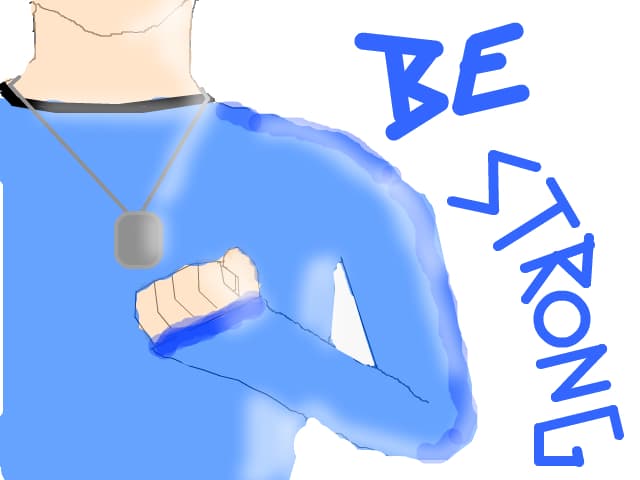 Be strong :)