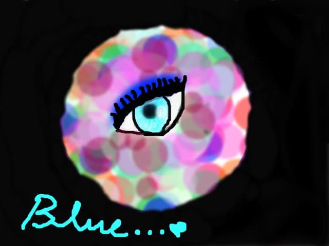 blue...eye
