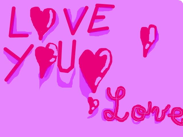 I love you!