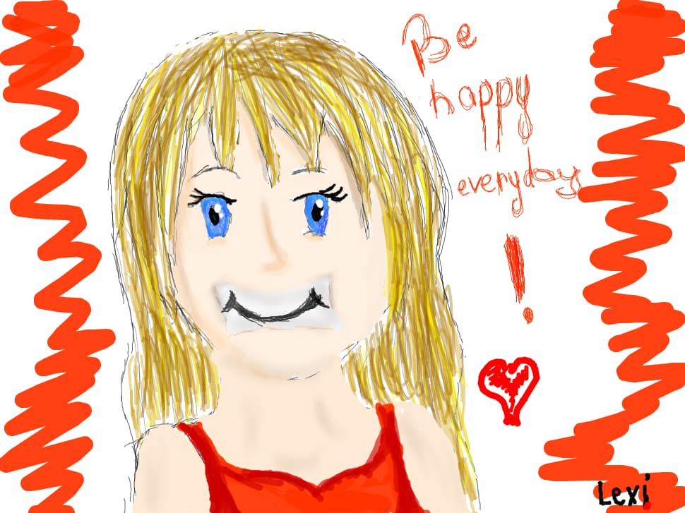 Be happy everyday!
