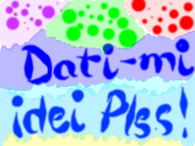 dati idei va rog