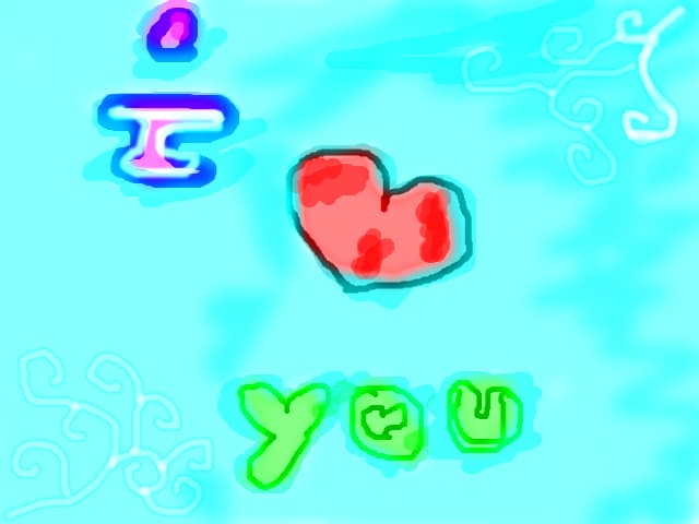 I love you