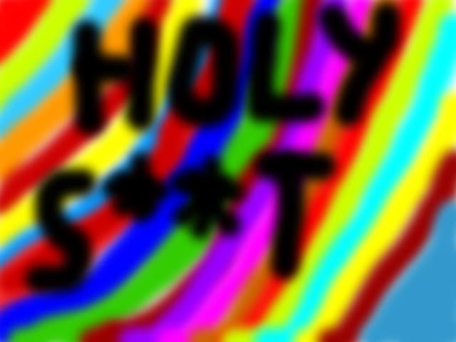 Holy S**T