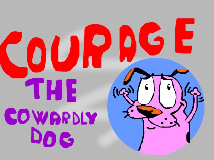 Courage the cowarldy dog:o3
