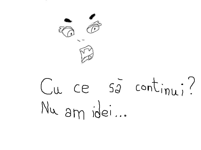 Cu ce sa continui nu am idei!
