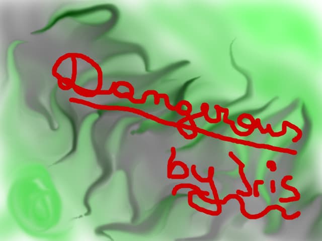 dangerous
