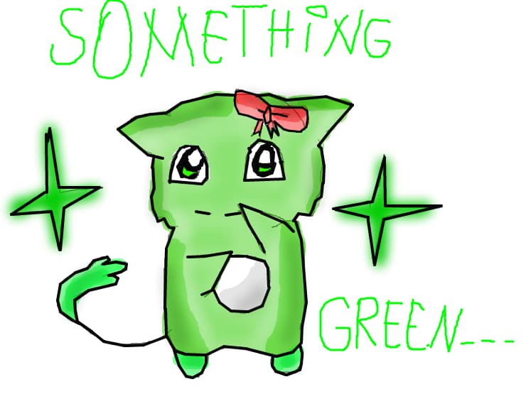 Something green...