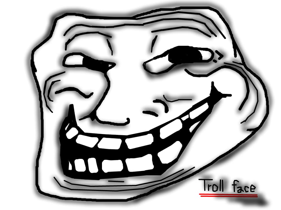 Troll face..