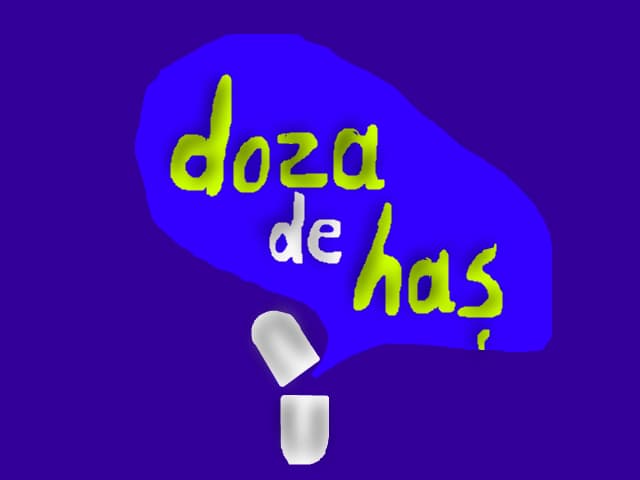 Doza de Has